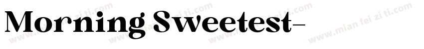 Morning Sweetest字体转换